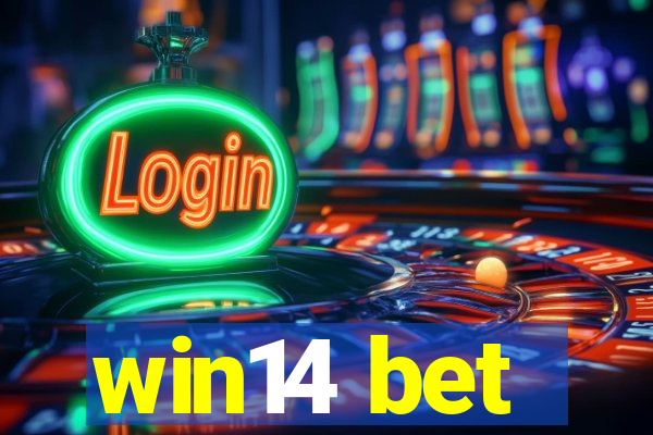 win14 bet